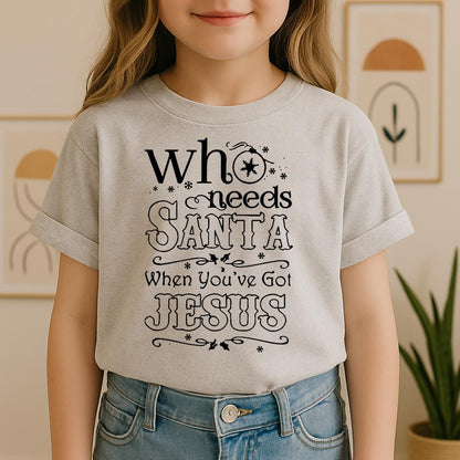 Who Needs Santa When You've Got Jesus