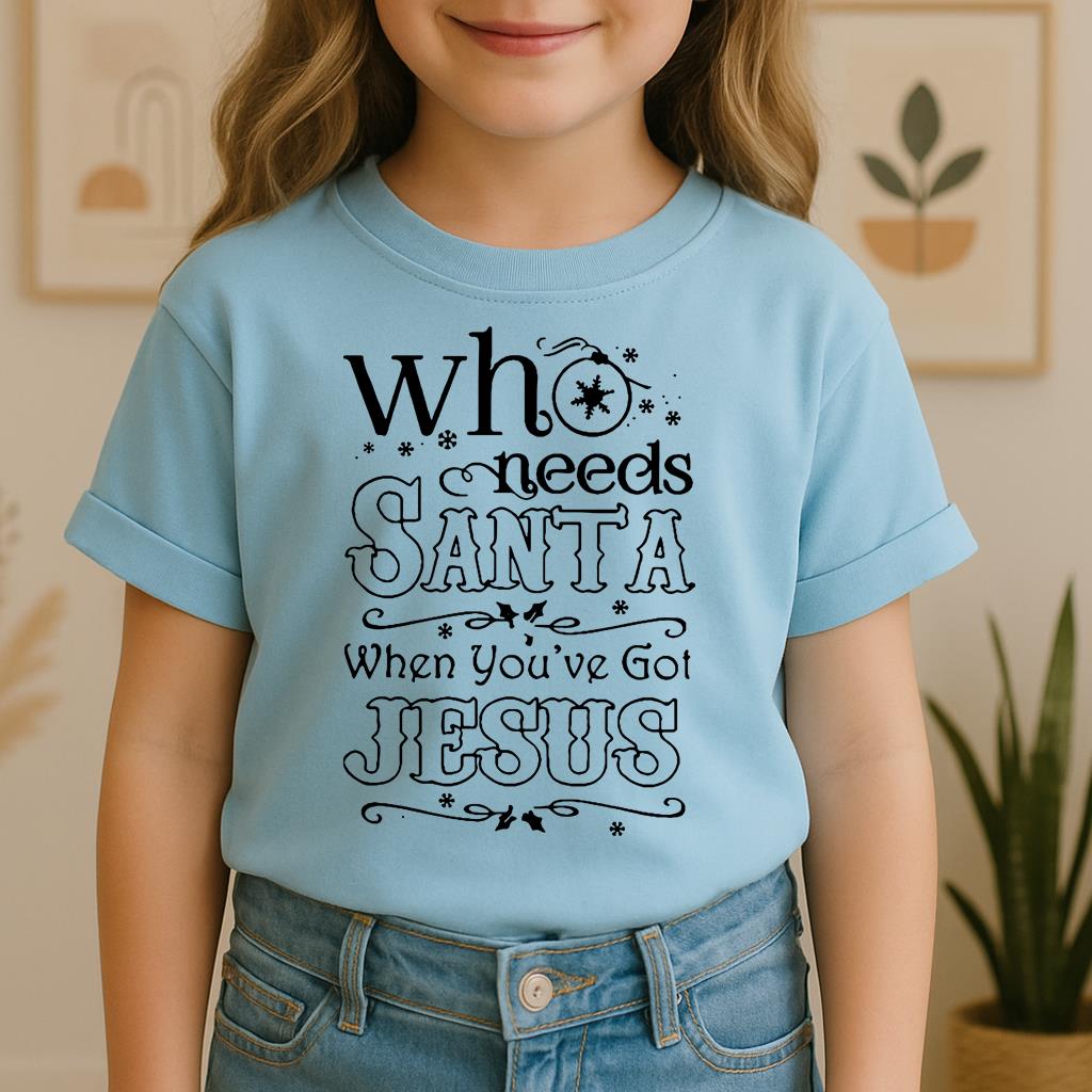 Who Needs Santa When You've Got Jesus