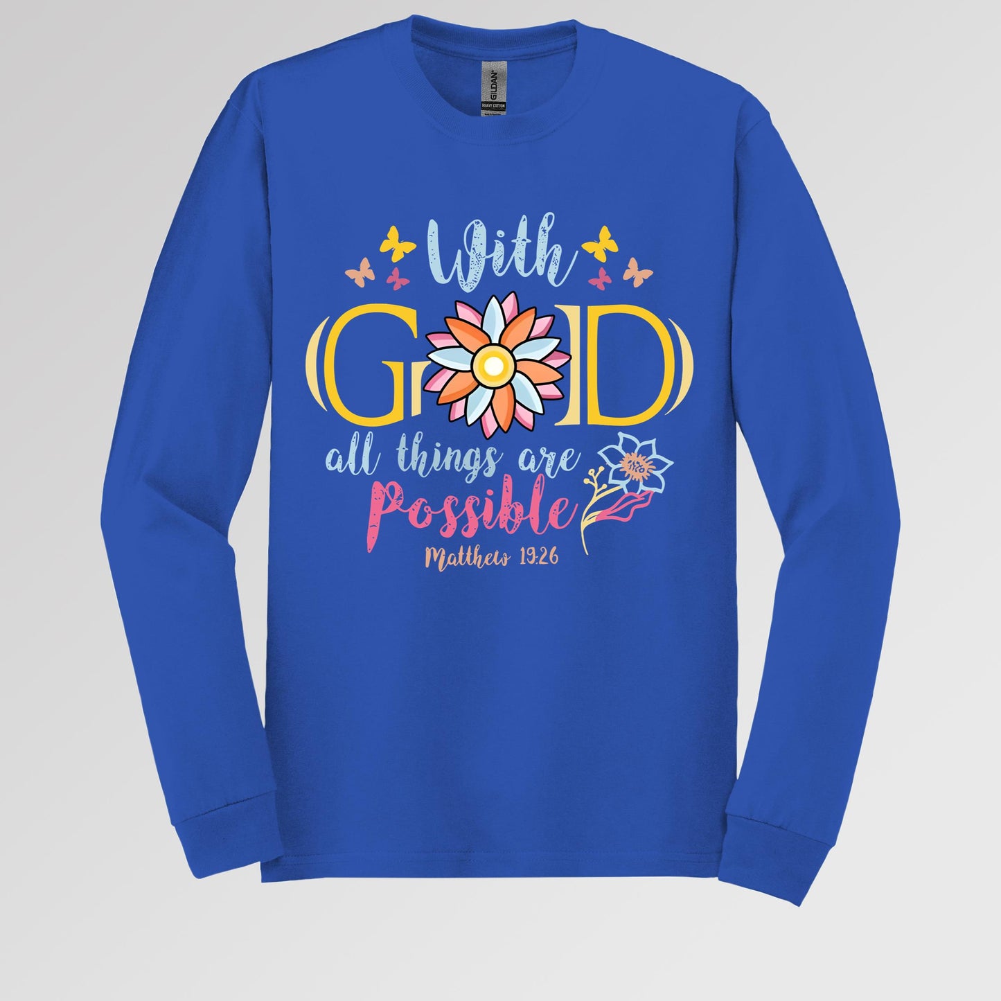 With God All Things Are Possible Matthew 19.26