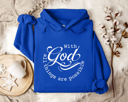 With God All Things Are Possible Hoodie