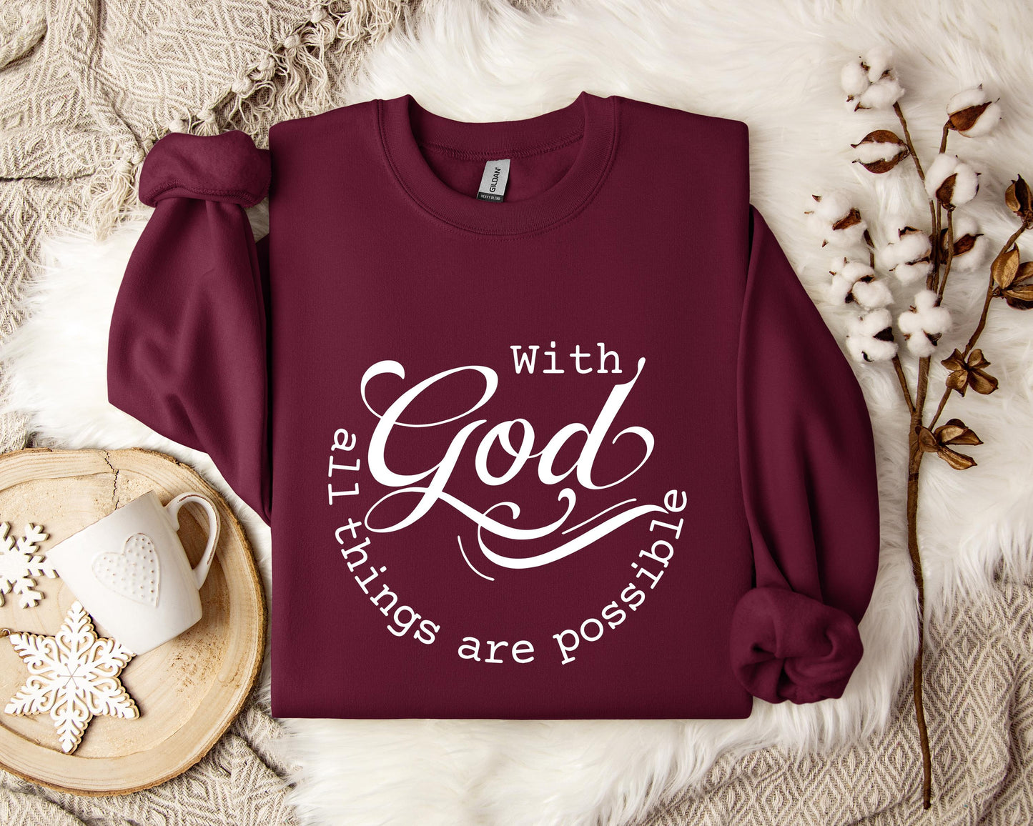 With God All Things Are Possible Sweatshirt