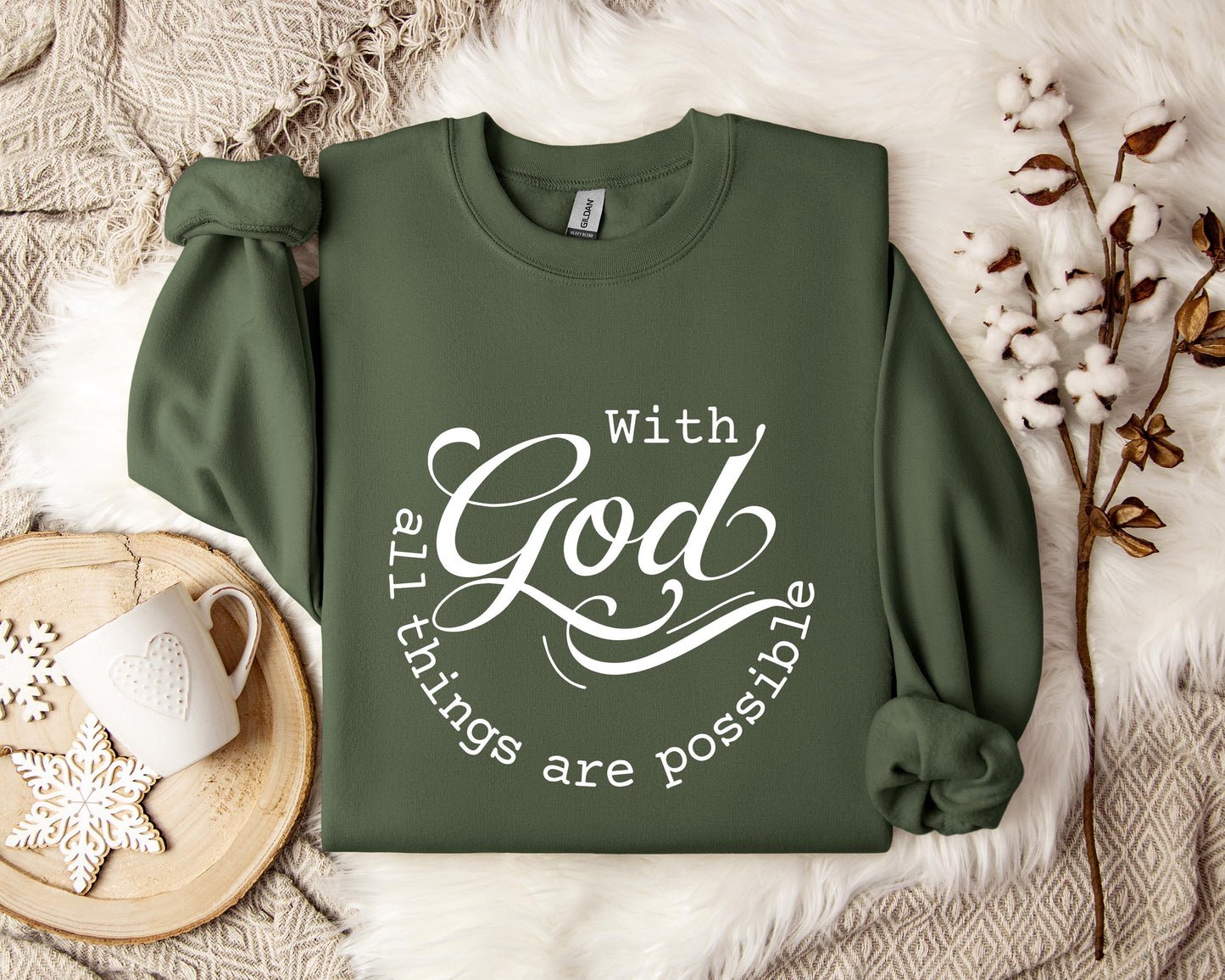 With God All Things Are Possible Sweatshirt