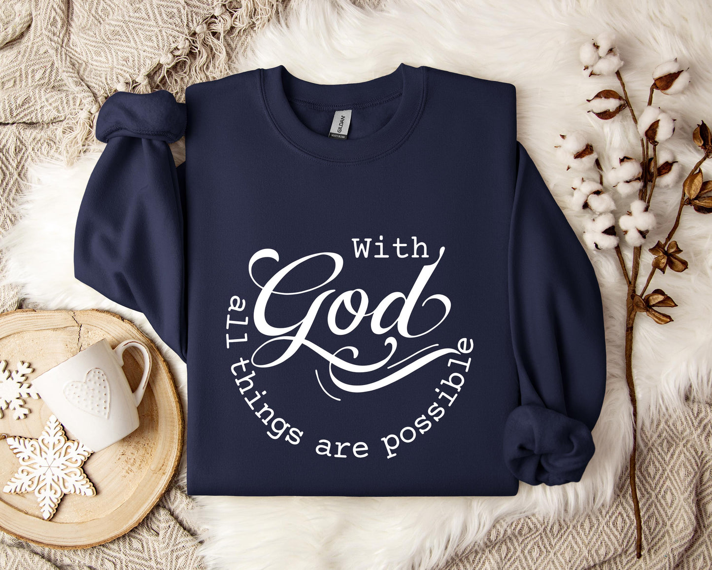 With God All Things Are Possible Sweatshirt