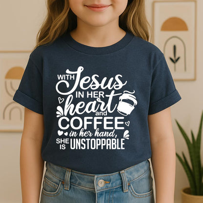 With Jesus In Her Heart And Coffee In Her Hand She Is Unstoppable 01