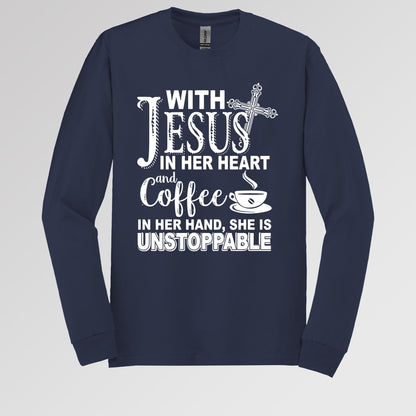 With Jesus In Her Heart And Coffee In Her Hand She Is Unstoppable