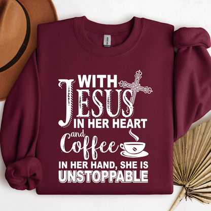 With Jesus In Her Heart And Coffee In Her Hand She Is Unstoppable