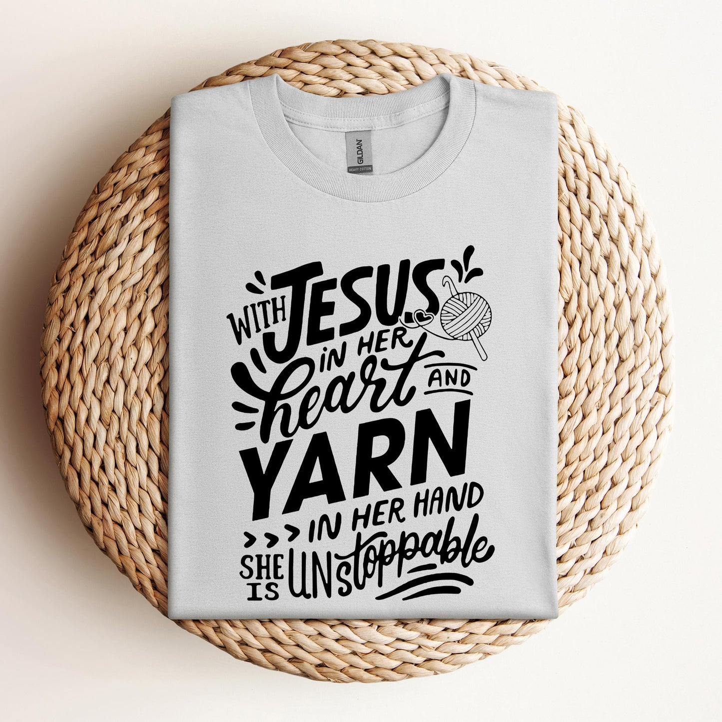 With Jesus In Her Heart And Yarn In Her Hand She Is Unstoppable