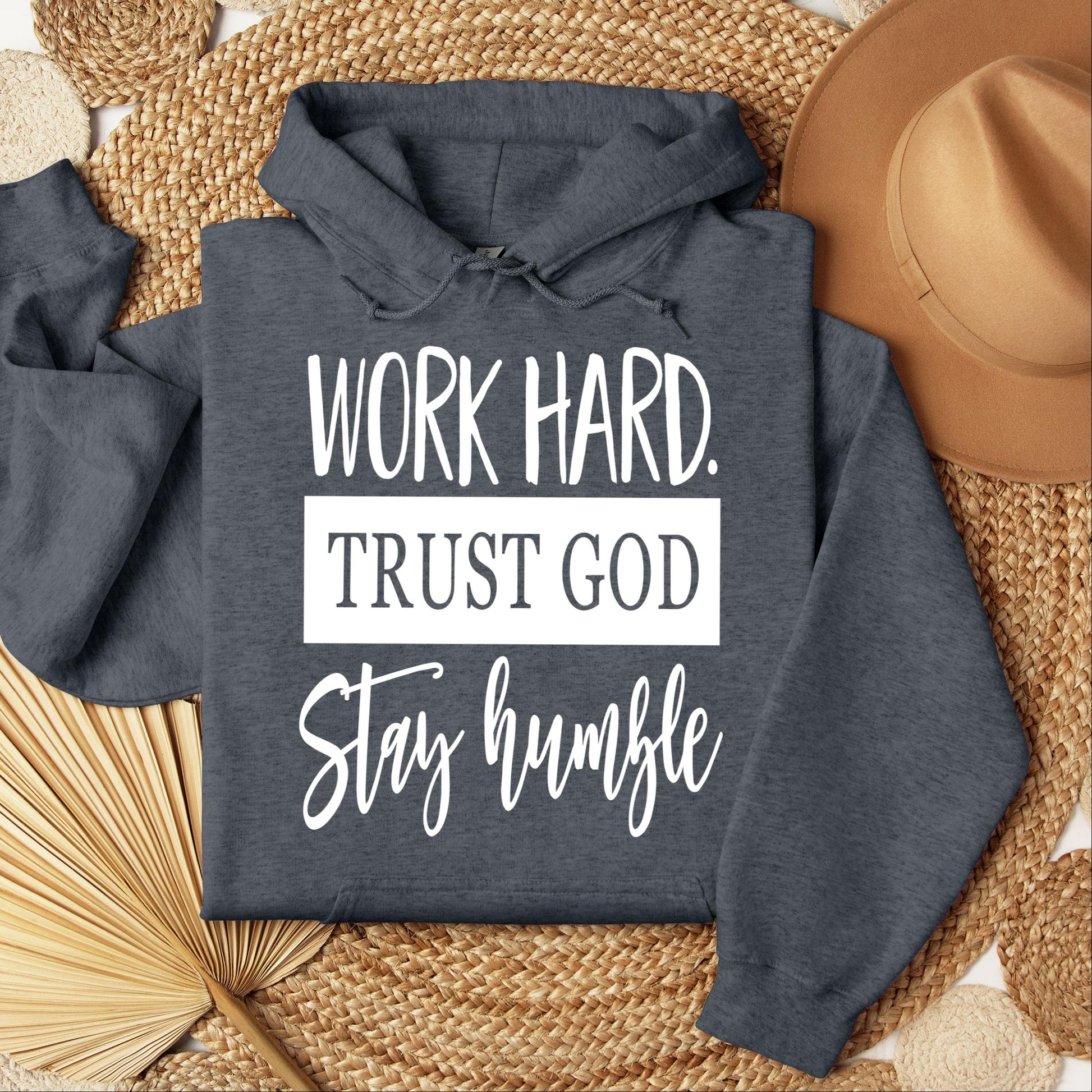 Work Hard Trust God Stay Humble 01