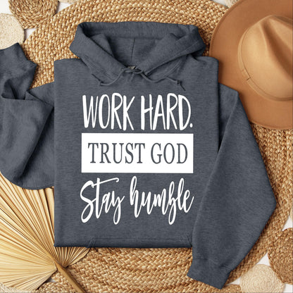 Work Hard Trust God Stay Humble 01