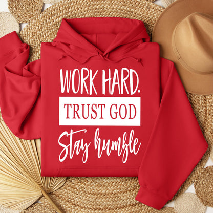 Work Hard Trust God Stay Humble 01
