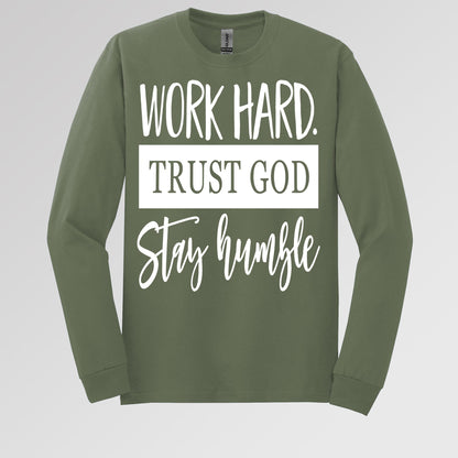 Work Hard Trust God Stay Humble 01