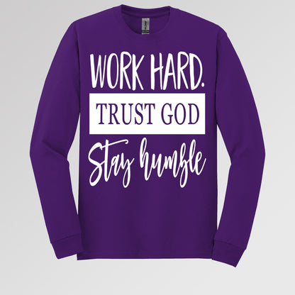 Work Hard Trust God Stay Humble 01