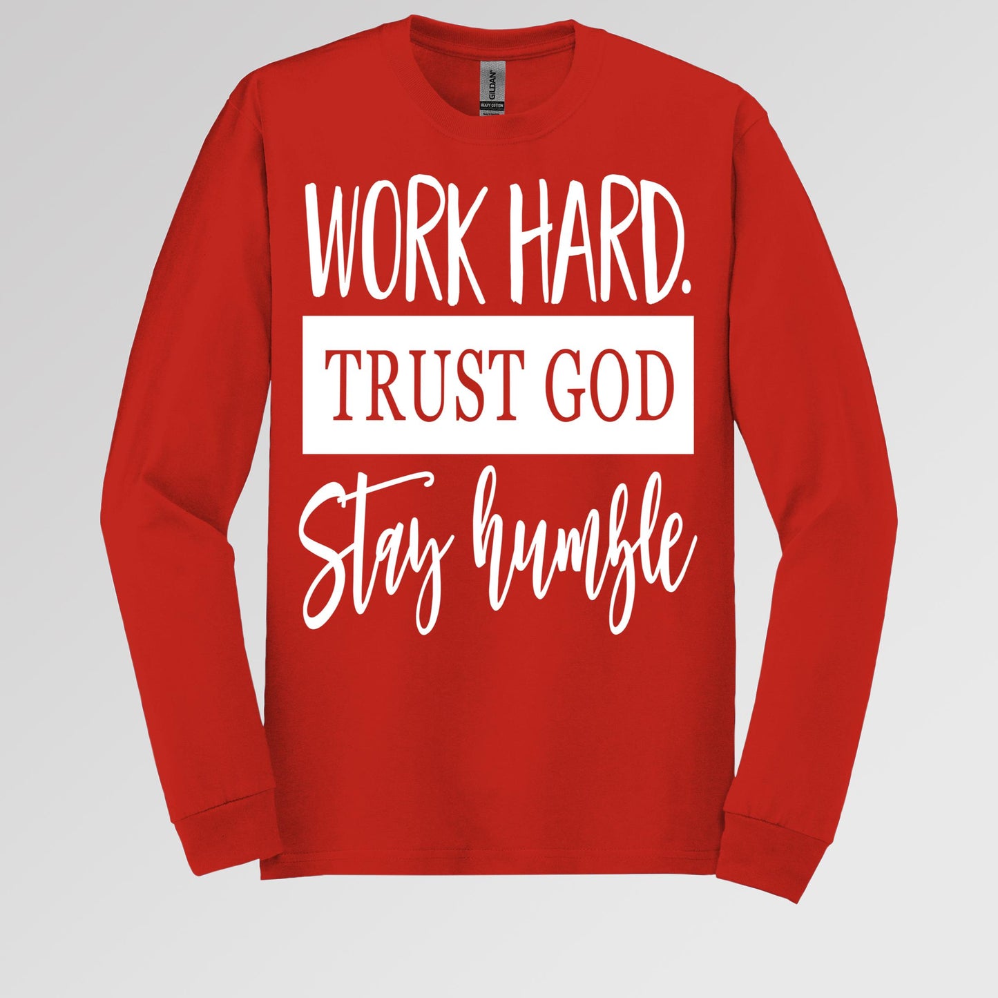 Work Hard Trust God Stay Humble 01