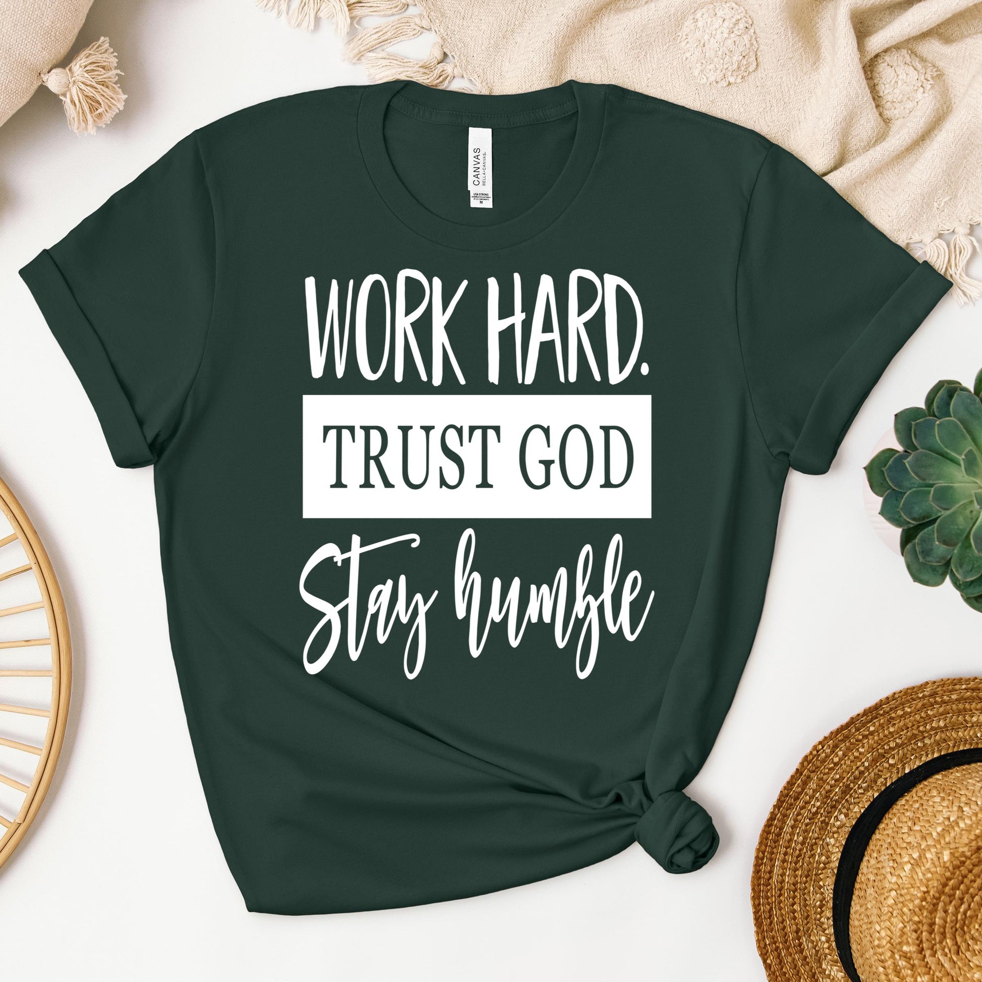 Work Hard Trust God Stay Humble 01