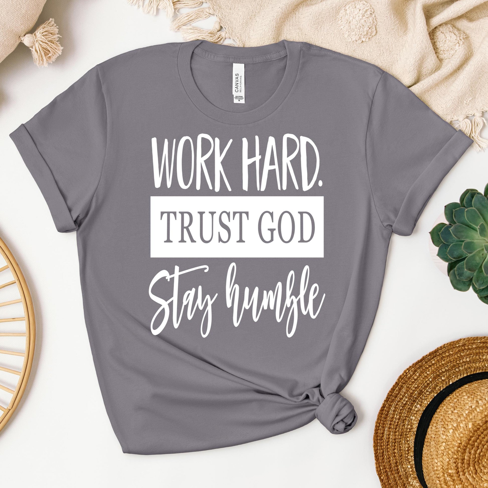 Work Hard Trust God Stay Humble 01