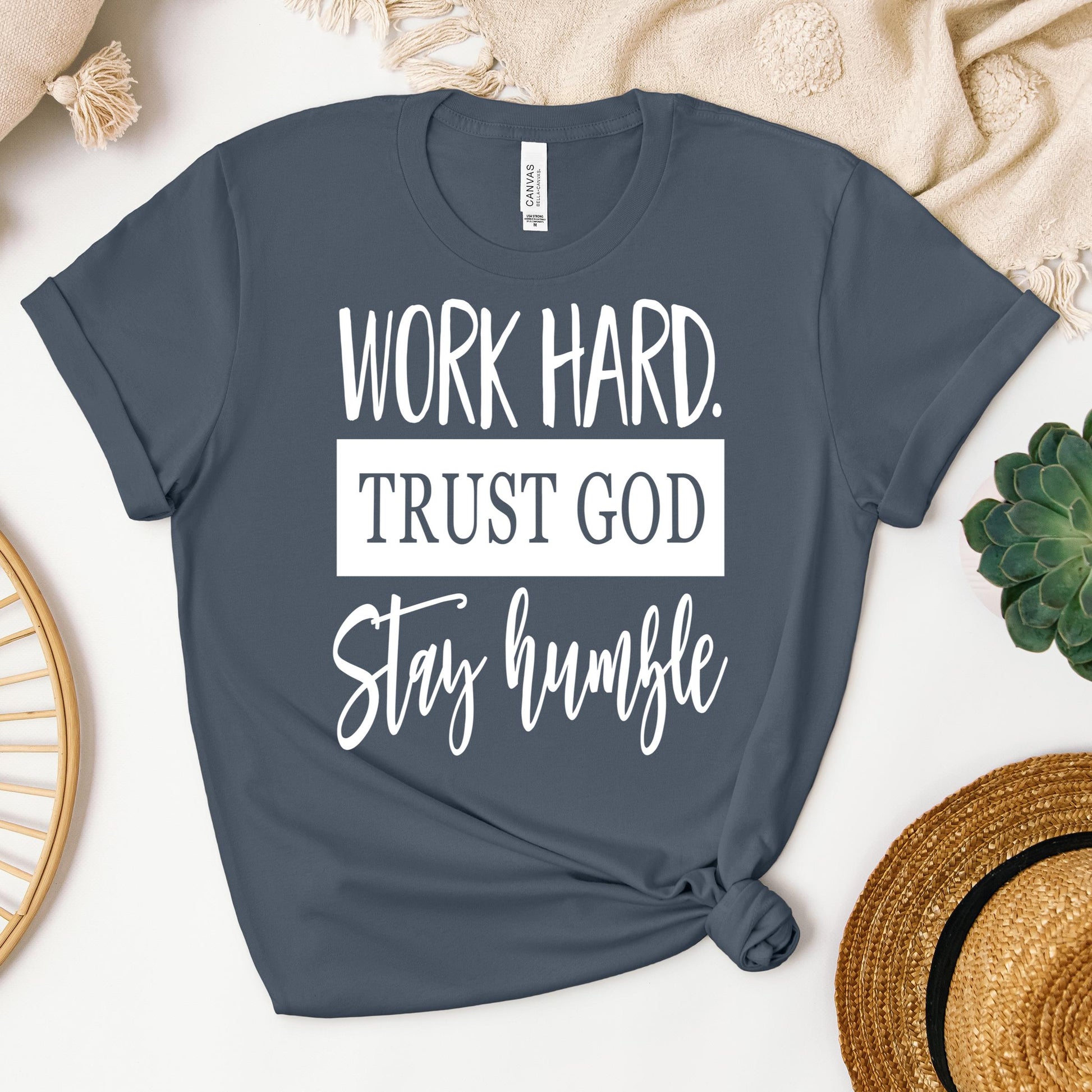 Work Hard Trust God Stay Humble 01