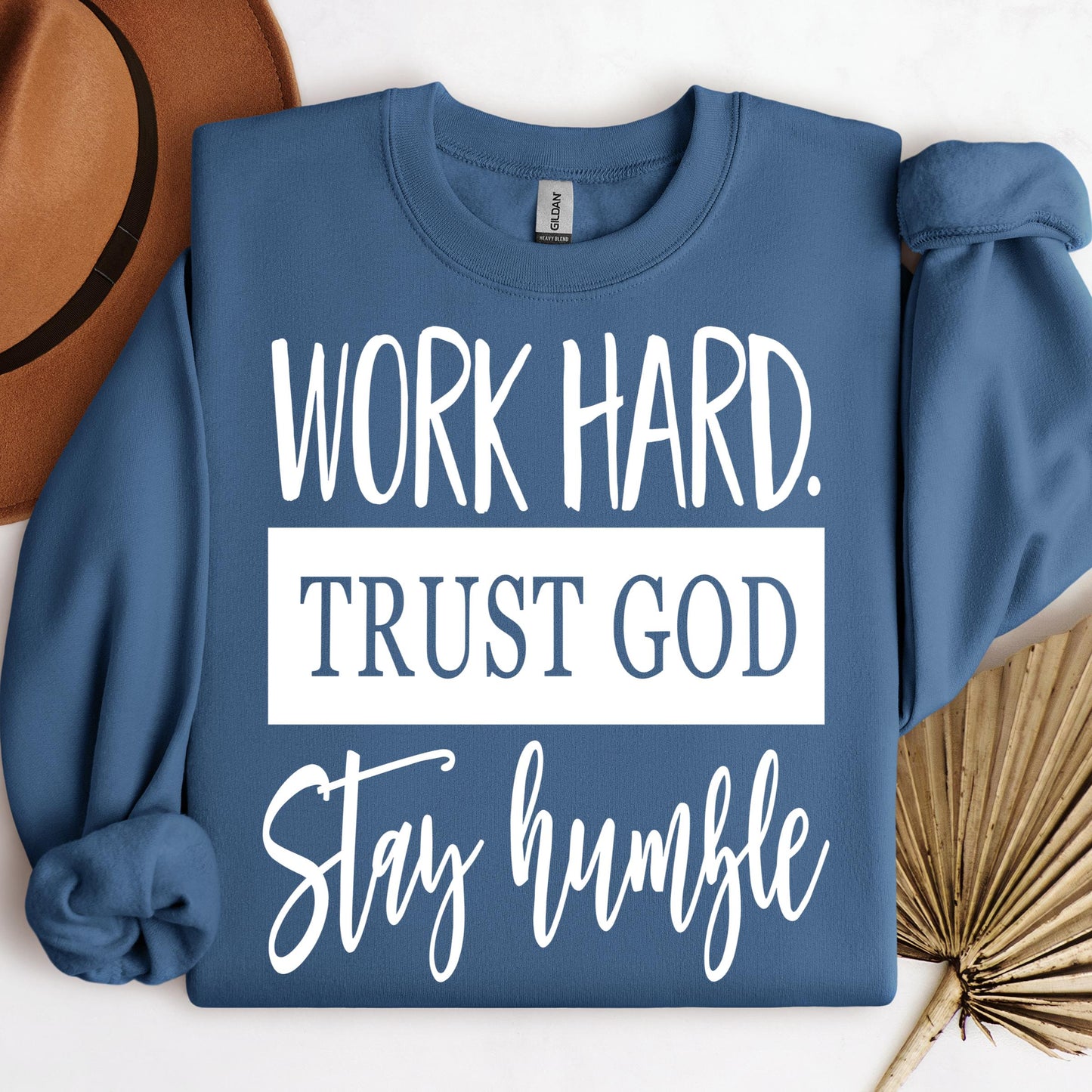 Work Hard Trust God Stay Humble 01