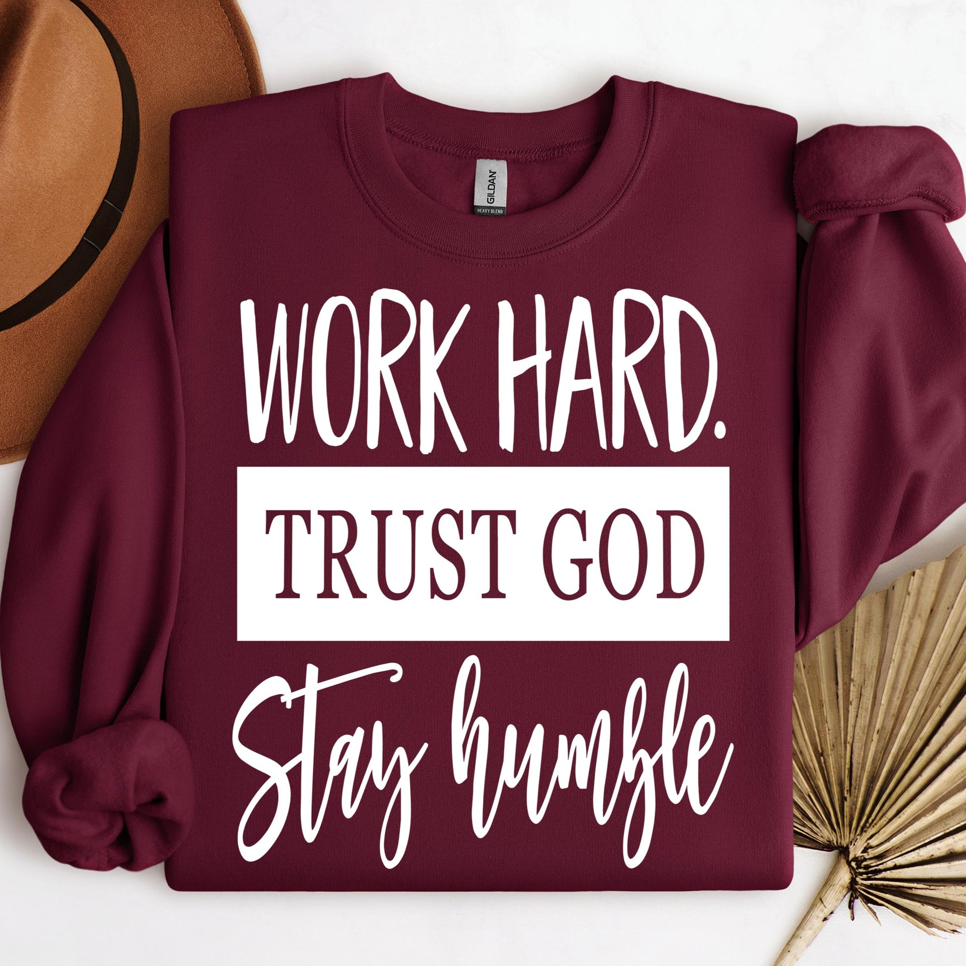 Work Hard Trust God Stay Humble 01