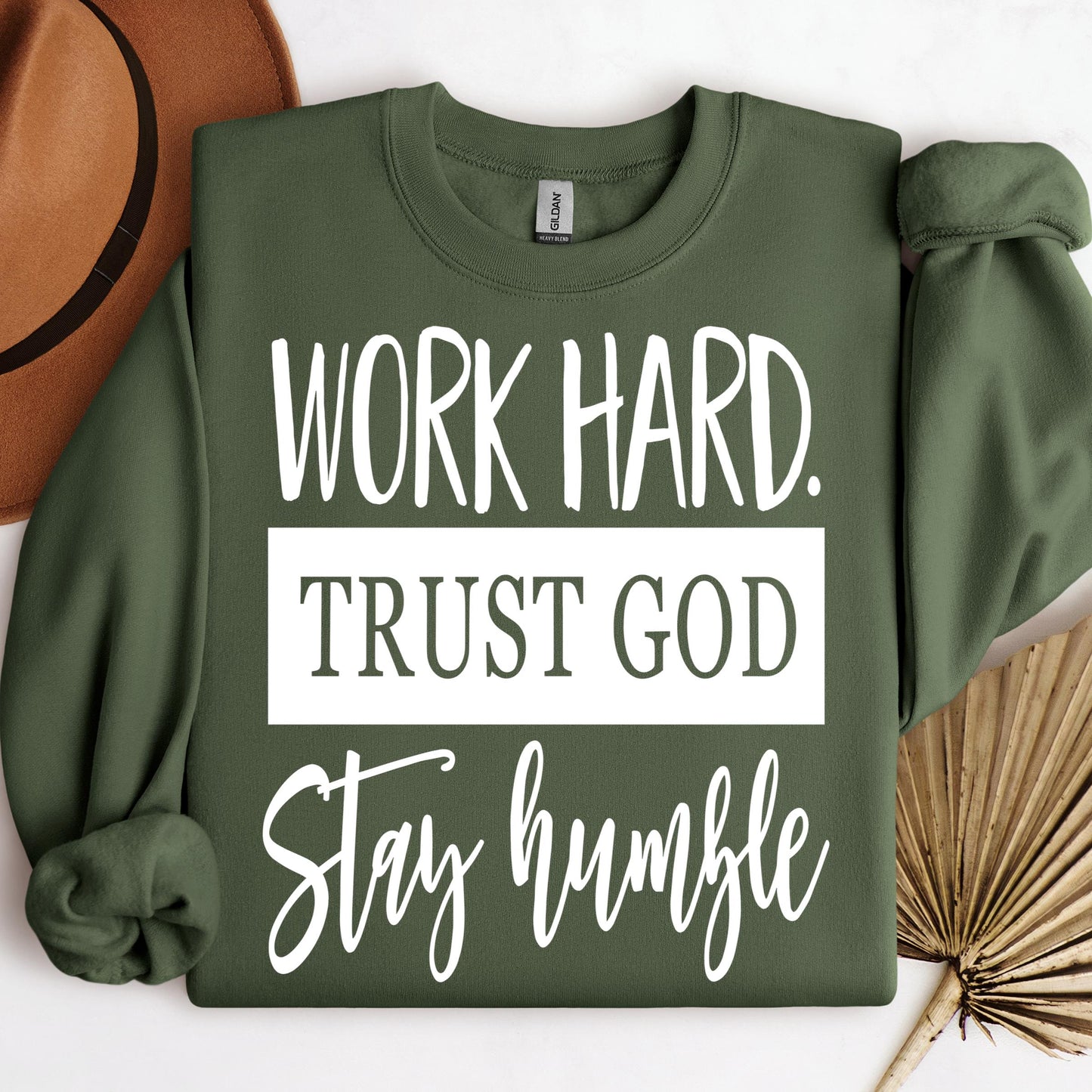 Work Hard Trust God Stay Humble 01