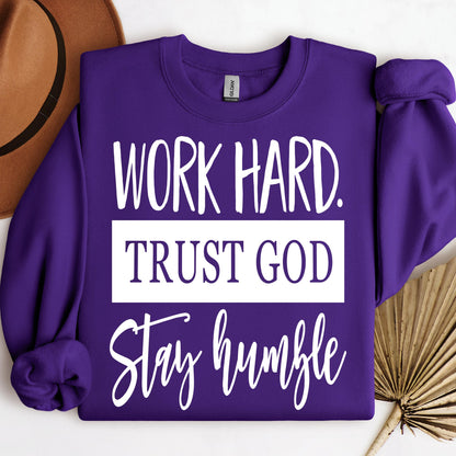 Work Hard Trust God Stay Humble 01