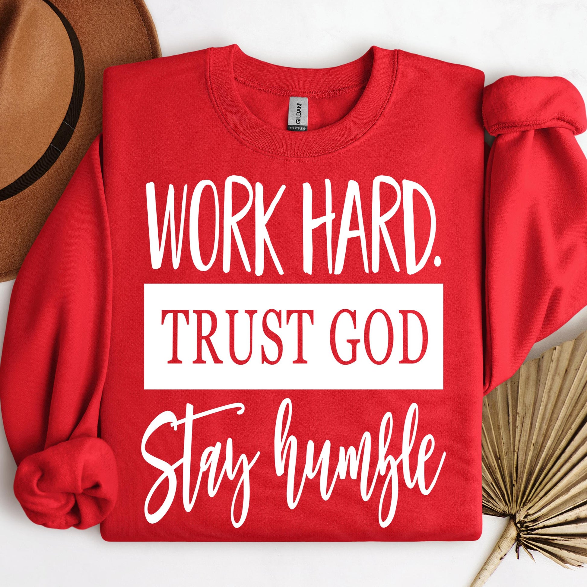 Work Hard Trust God Stay Humble 01