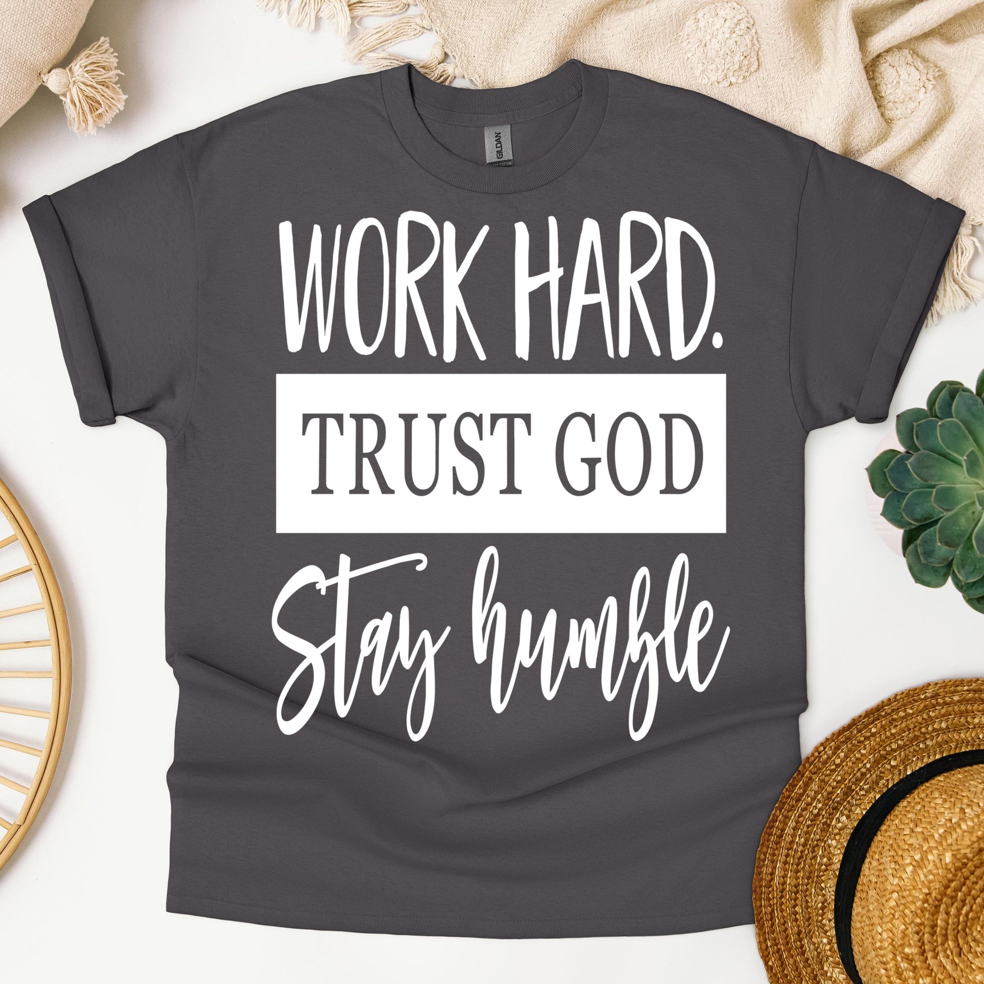 Work Hard Trust God Stay Humble 01