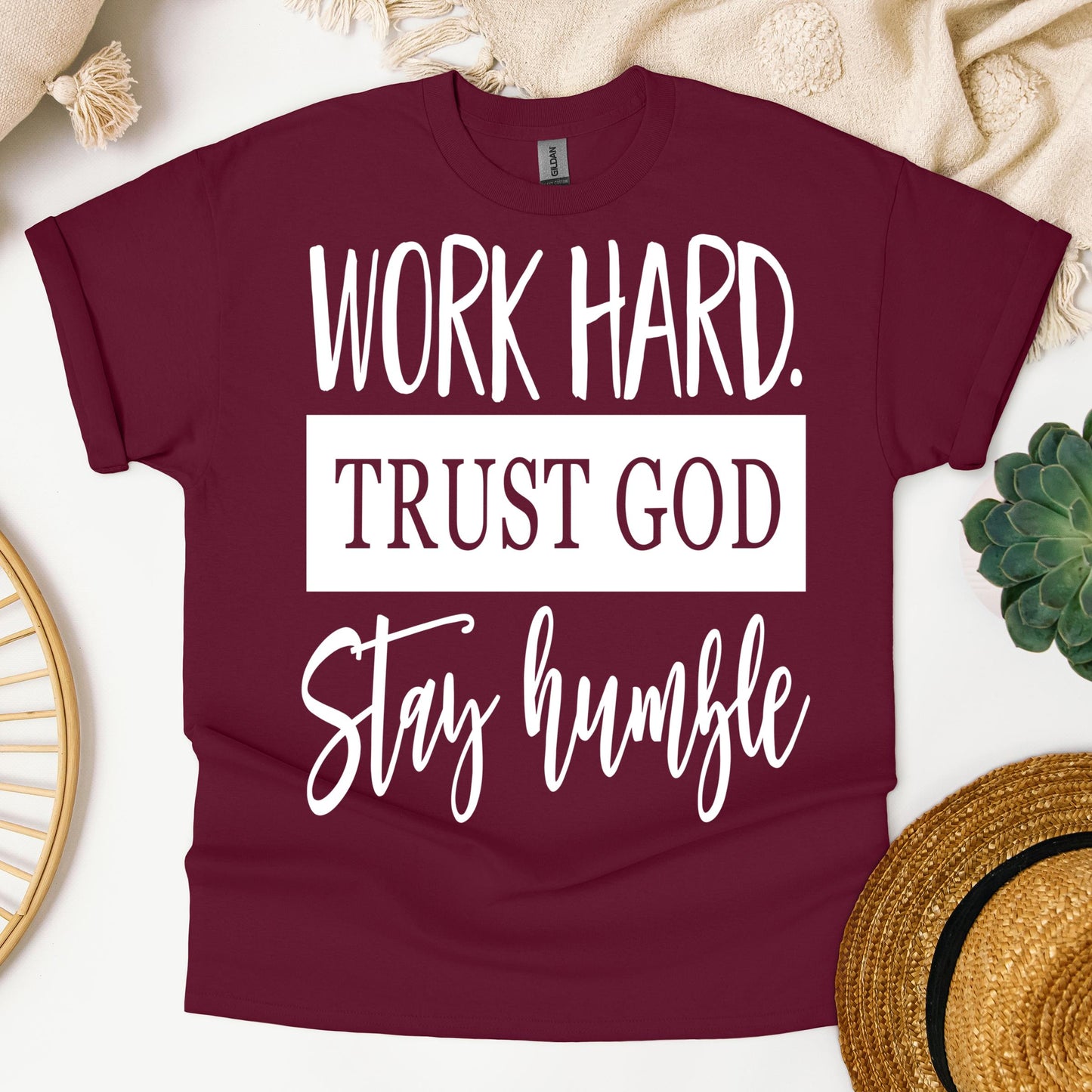 Work Hard Trust God Stay Humble 01