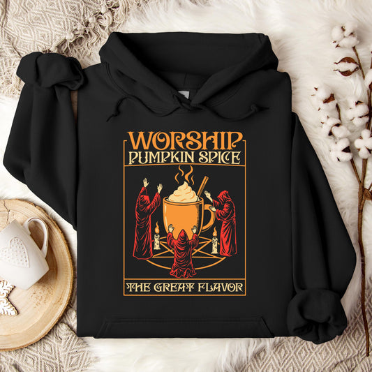 Worship Pumpkin Spice The Great Flavor Hoodie