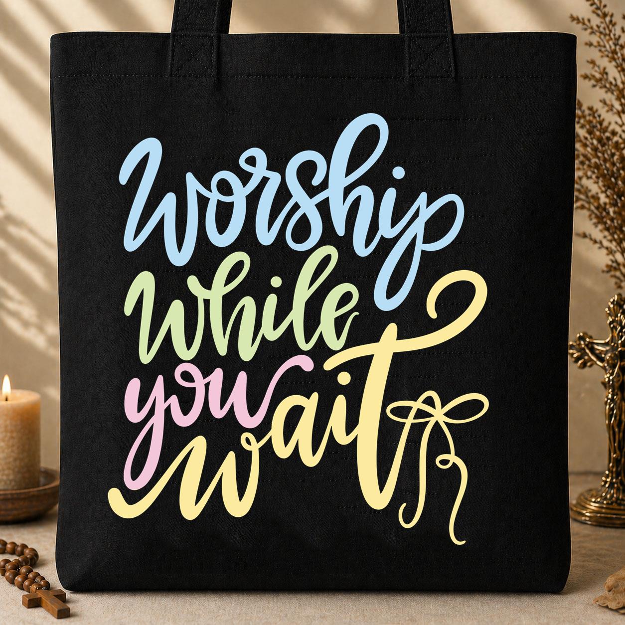 Worship While You Wait 01