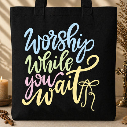 Worship While You Wait 01