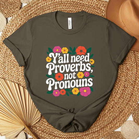 Y'all Need Proverbs Not Pronouns Premium T-shirt