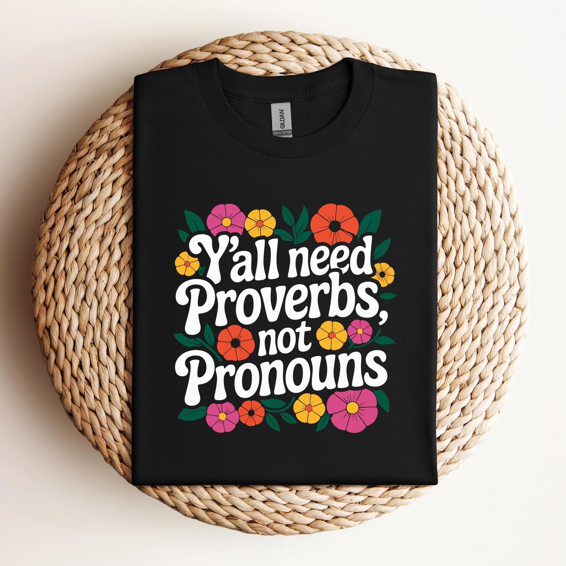 Y'all Need Proverbs Not Pronouns