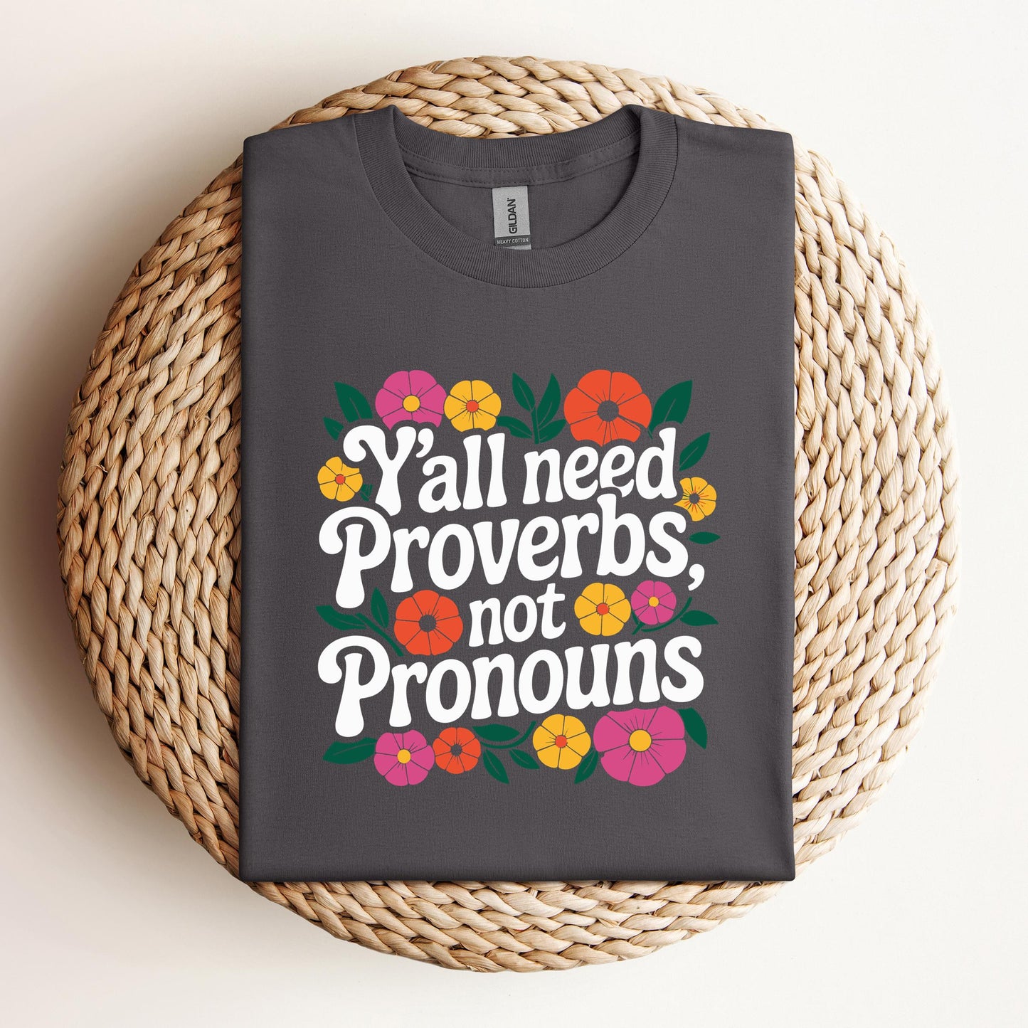Y'all Need Proverbs Not Pronouns