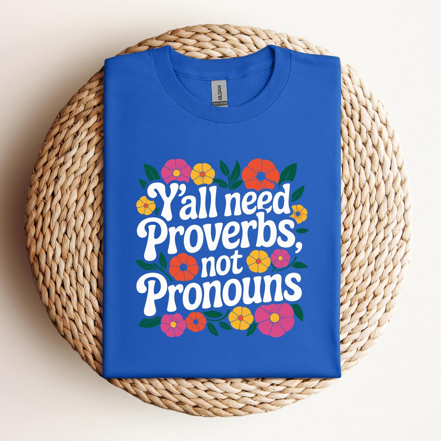 Y'all Need Proverbs Not Pronouns