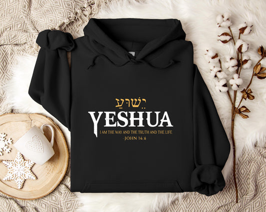 Yeshua I Am The Way And The Truth And The Life John 14.6 Hoodie