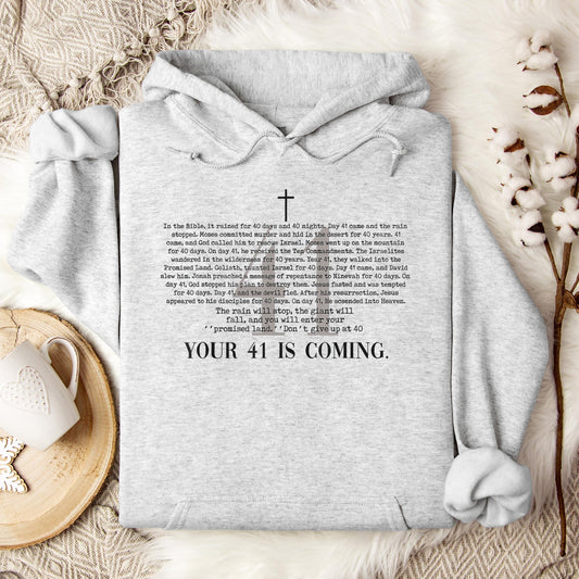 Your 41 Is Coming 01 Hoodie