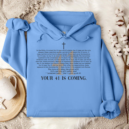 Your 41 Is Coming 01 Hoodie