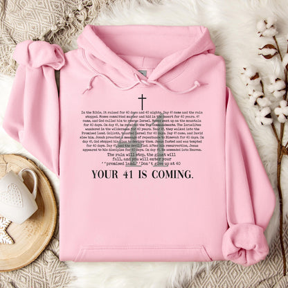 Your 41 Is Coming 01 Hoodie