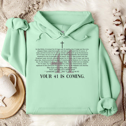 Your 41 Is Coming 01 Hoodie