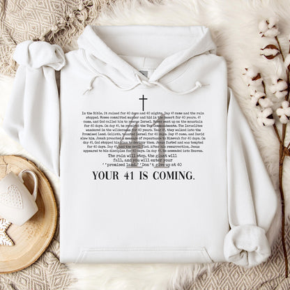 Your 41 Is Coming 01 Hoodie