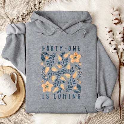 You 41 Is Coming 12 Hoodie