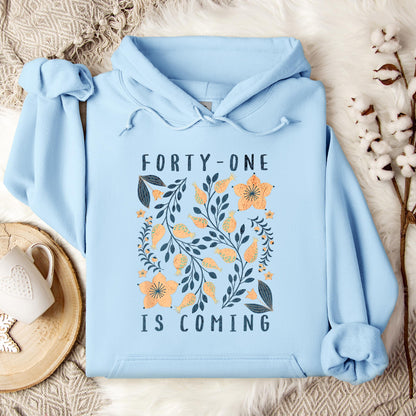 You 41 Is Coming 12 Hoodie