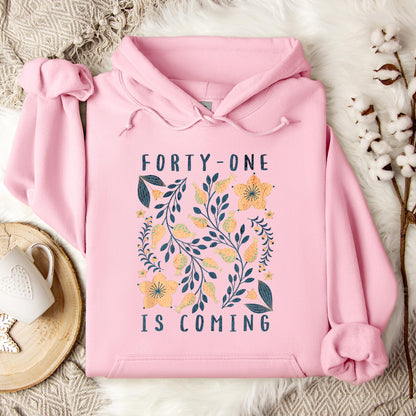 You 41 Is Coming 12 Hoodie