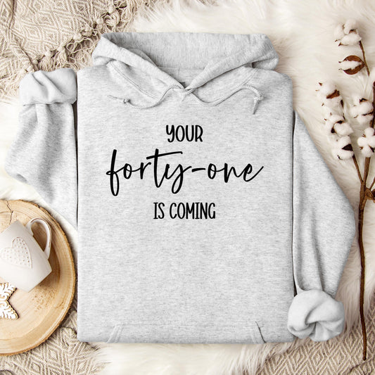 You 41 Is Coming 14 Hoodie