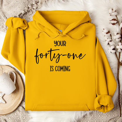 You 41 Is Coming 14 Hoodie