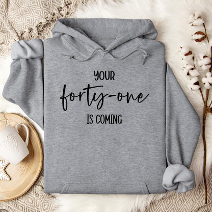 You 41 Is Coming 14 Hoodie