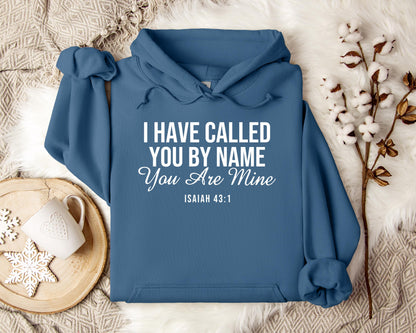 You Are Mine Isaiah 431 Hoodie
