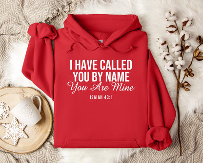 You Are Mine Isaiah 431 Hoodie