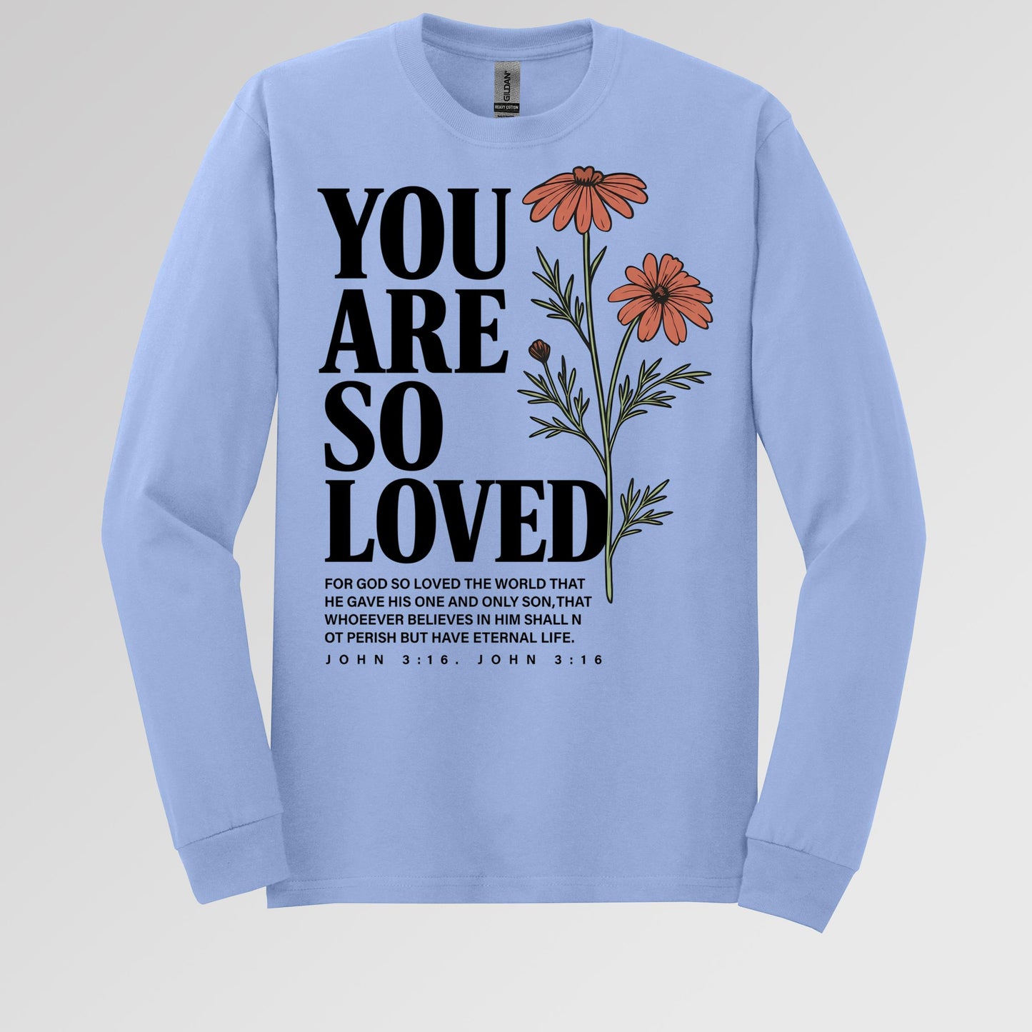 You Are So Loved John 3.16 02