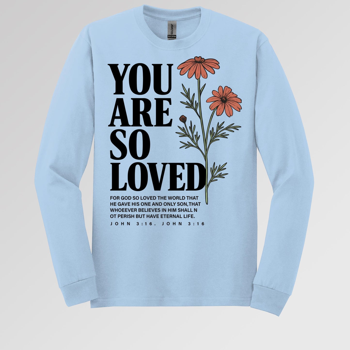 You Are So Loved John 3.16 02